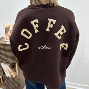 Sweat Coffee Addict Chocolat