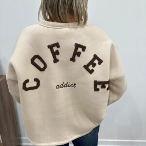 Sweat Coffee Addict  Beige